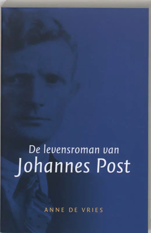 Levensroman van johannes post i
