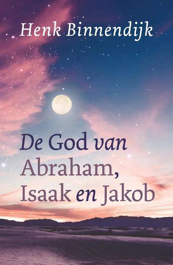 God van Abraham, Isaak en Jakob