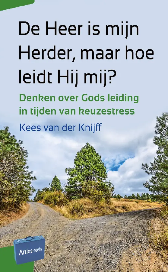 Heer is mijn Herder, maar hoe leidt Hij
