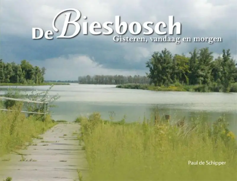De Biesbosch, gisteren, vandaag en morge