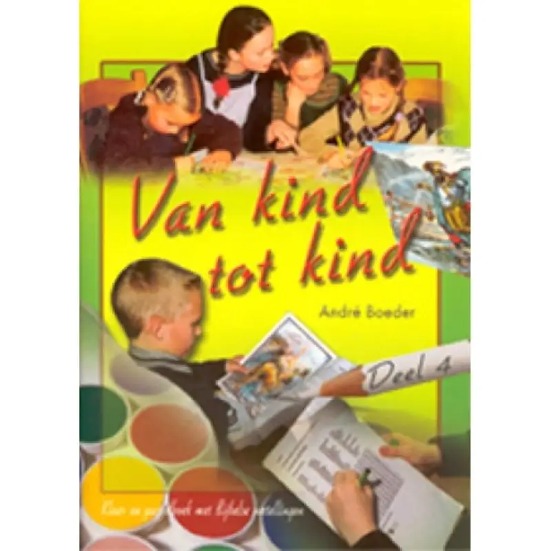 VAN KIND TOT KIND 4 NT