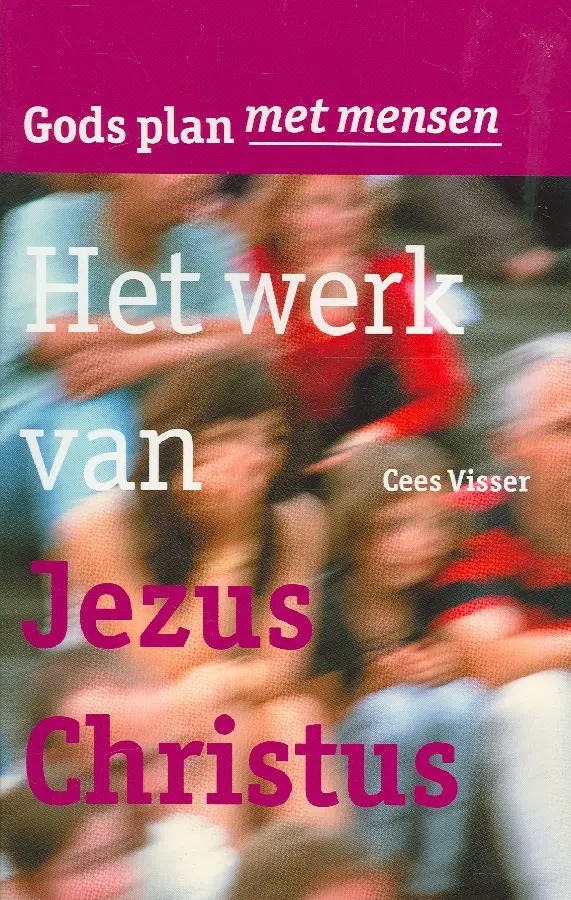 WERK VAN JEZUS CHRISTUS