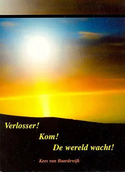 Verlosser kom de wereld wacht