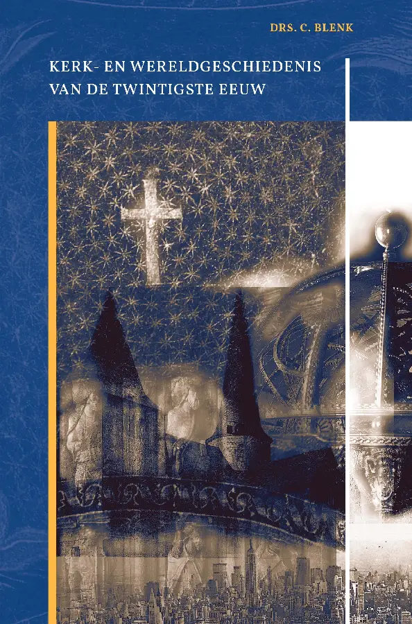 KERK EN WERELDGESCHIEDENIS IN DE 20E EEU